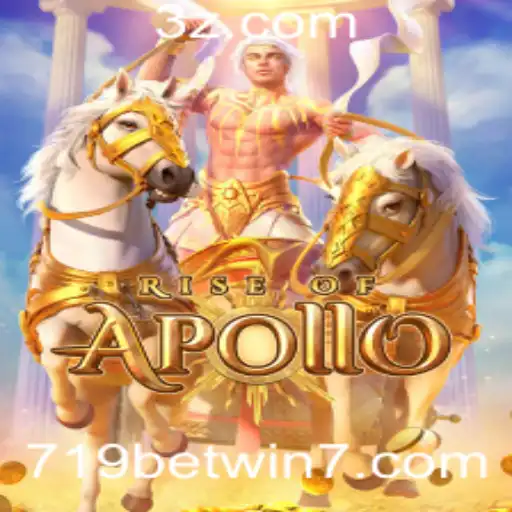 Descubra a Emoção do Jogo RiseofApollo e o Conceito de 719bet Win